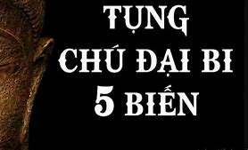 Chú Đại Bi 5 Biến Đọc Nhanh