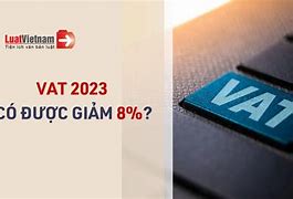 Vat Bao Nhiêu Phần Trăm 2023